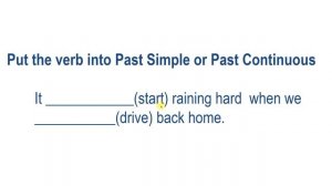Past Simple и Past Continuous: разбор упажнений