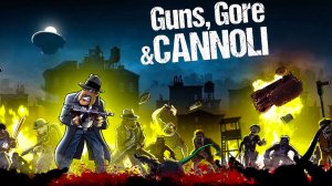Guns, Gore and Cannoli#1(Пушки и Зомби)