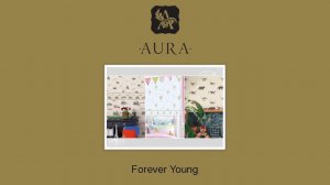 AURA Forever Young – Элитные обои – Видео