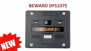 Обзор BEWARD DFS107S: 2 Мп сенсор SONY, двусторонняя аудиосвязь, 8-ми символьный дисплей, кнопка SOS