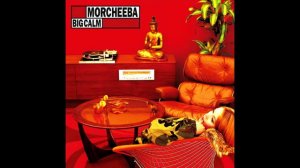 Morcheeba — Big calm (Full album/1998)