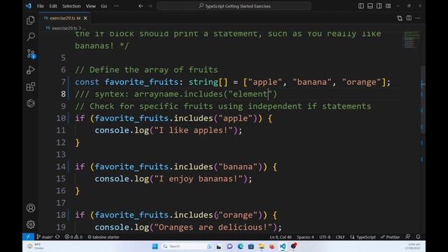 TypeScript Exercise 29 - Favorite Fruit: Use of if statement and .includes to check data in an Arra