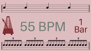 Metronome Click Track - 1 Bar Quarter to Septuplet Notes 55 bpm - Smartronome