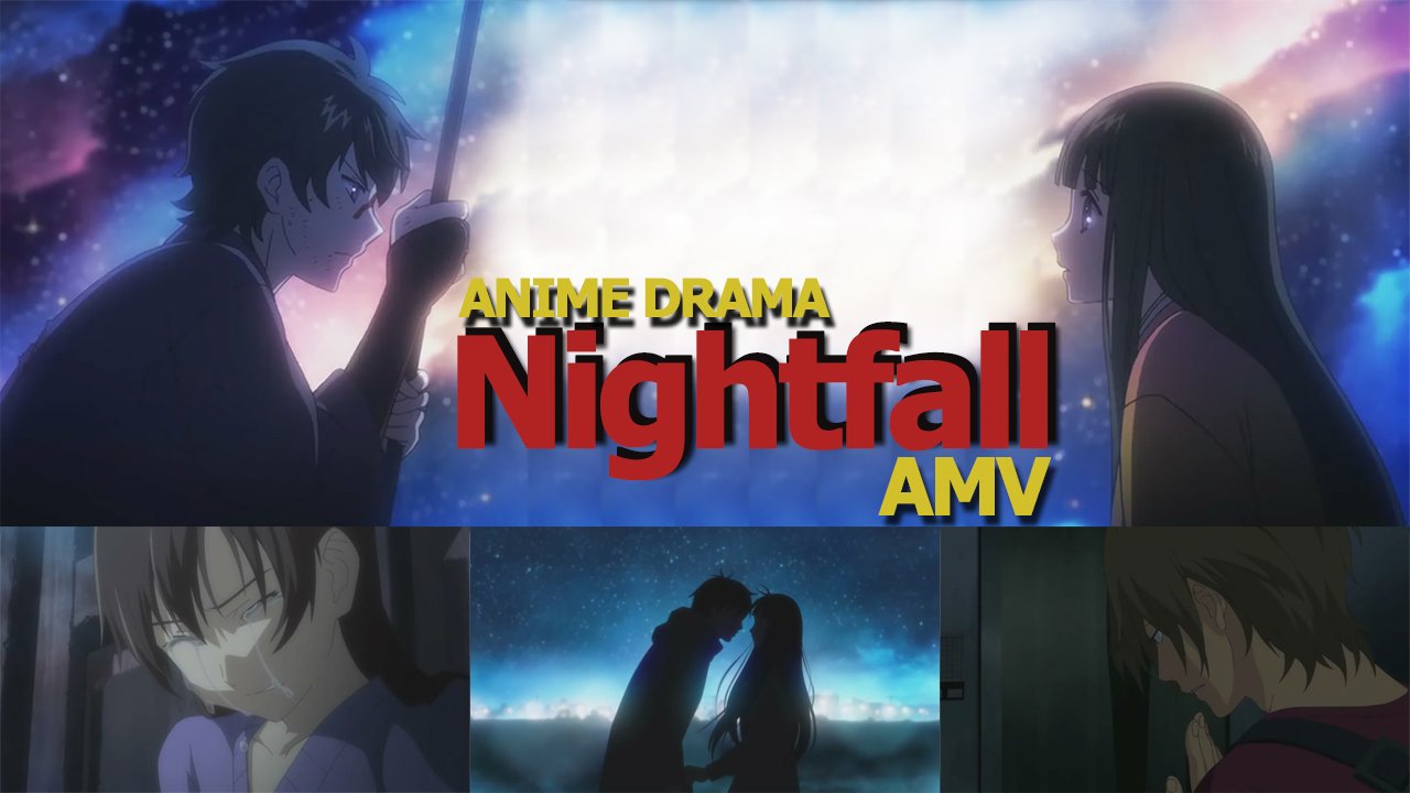 Anime Drama [AMV] Nightfall смотреть онлайн