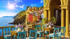 Romance Italian Seaside Cafe Ambience - Positive Bossa Nova Music for Good Mood & Stress Relief