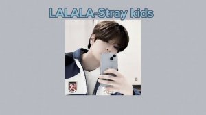 LALALA-Stray kids speed up