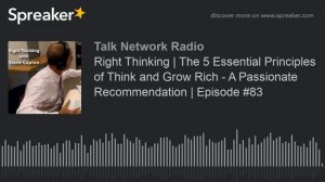 Right Thinking | The 5 Essential Principles of Think and Grow Rich - A Passionate Recommendation |