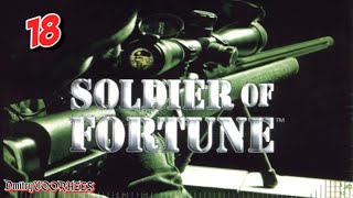 Project _Ностальгия_ Прохождение Soldier of Fortune # 18 {2000}