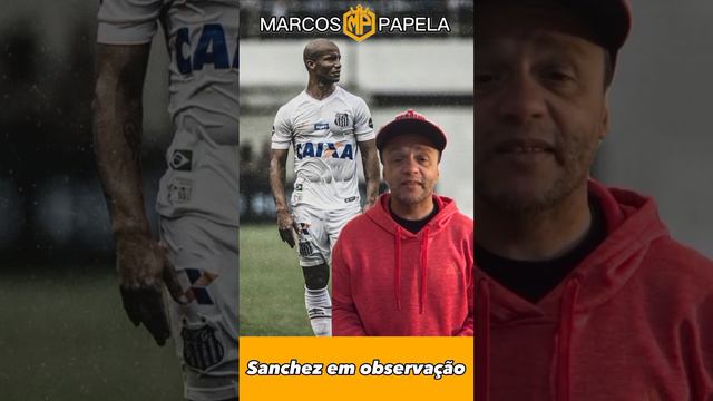 CARLOS SANCHEZ APRESENTA PROBLEMAS CARDÍACOS NA REAPRESENTAÇÃO DO SANTOS