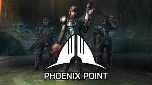 Первый взгляд||Phoenix Point