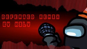 Defeated [Remix] - Vs Impostor V5