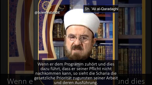 Ist es erlaubt, während der Arbeit religiöse Programme anzuschauen? | Sh. 'Ali al-Qaradaghi