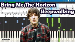 Bring Me The Horizon - Sleepwalking [Piano Tutorial | Sheets | MIDI] Synthesia