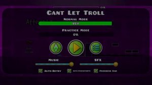 Уровень, который нельзя пройти. Cant Let Troll by Defectum (geometry dash)