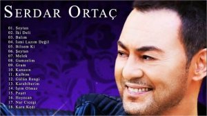 Serdar Ortaç En İyi Şarkılar | Serdar Ortaç En Popüler Şarkılar 2021