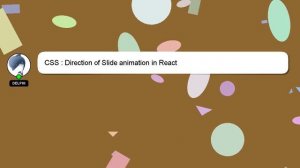 CSS : Direction of Slide animation in React