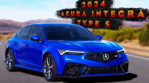2024 Acura Integra Type S - История модели и обзор!