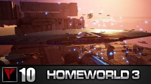 HOMEWORLD 3 #10 - Ноктуа-27