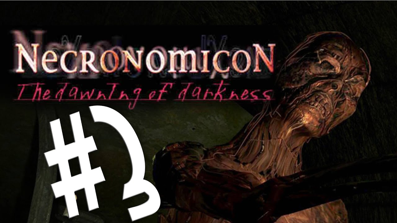 Necronomicon the dawning of darkness прохождение #3