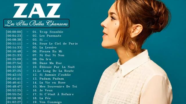 Zaz Plus Grands Succès 2021   Zaz Greatest Hits