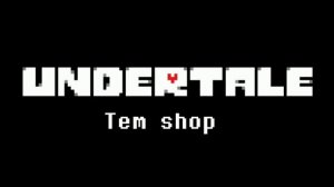 Tem shop (Undertale) song