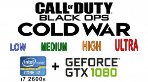 i7 2600k + gtx 1080 в Call of Duty Black Ops Cold War ( Low, Medium, High, Ultra )