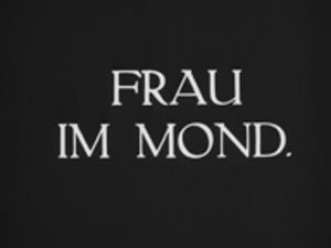 "Женщина на Луне", реж. Фриц Ланг, опер. Курт Курант и Оскар Фишингер, 1929 г.
