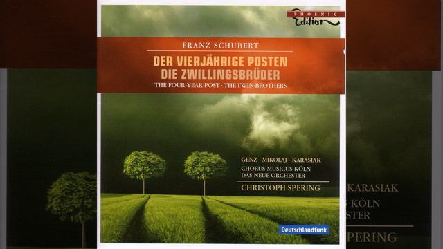 Der vierjahrige Posten, D. 190: Introduction: Heiter strahlt der neue Morgen (Chorus, Kathchen,... смотреть онлайн