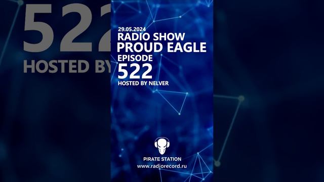 Nelver - Proud Eagle Radio Show #522 ... #shorts