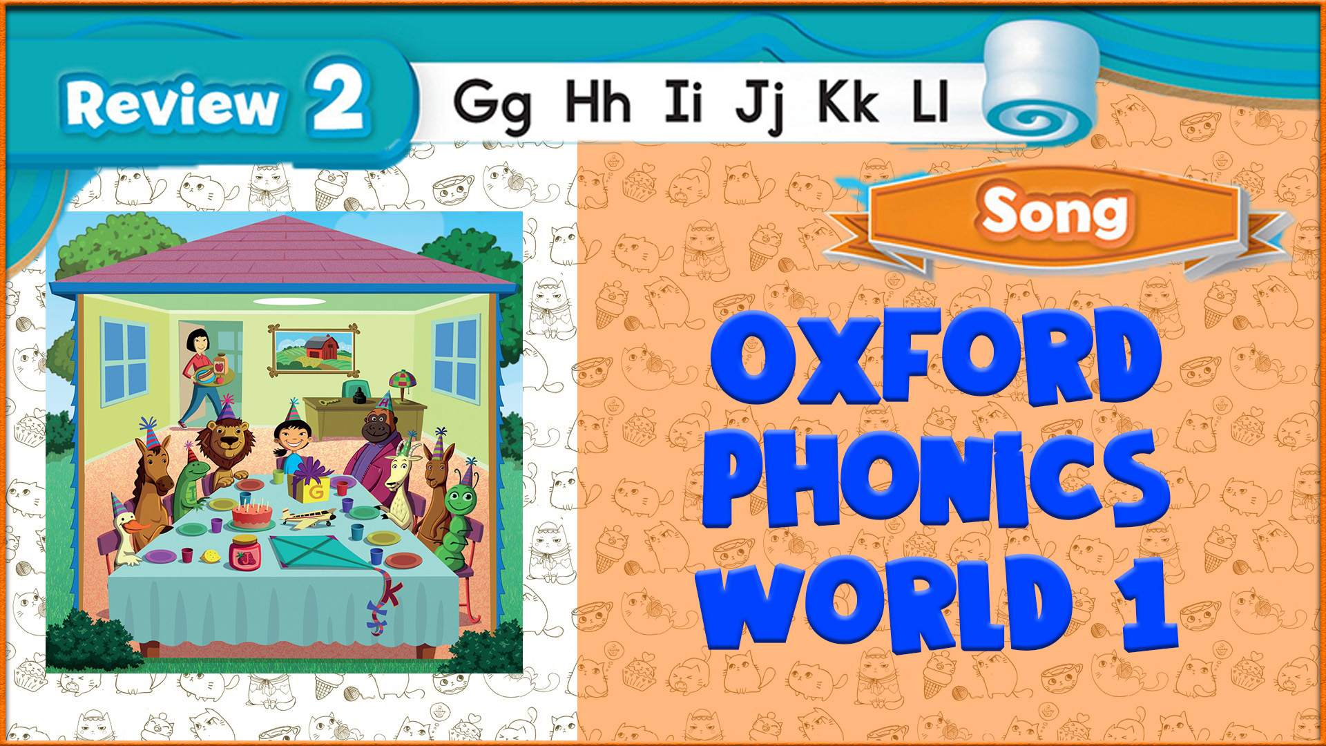 Song | Review 2 | Oxford Phonics World 1 - The Alphabet. #18