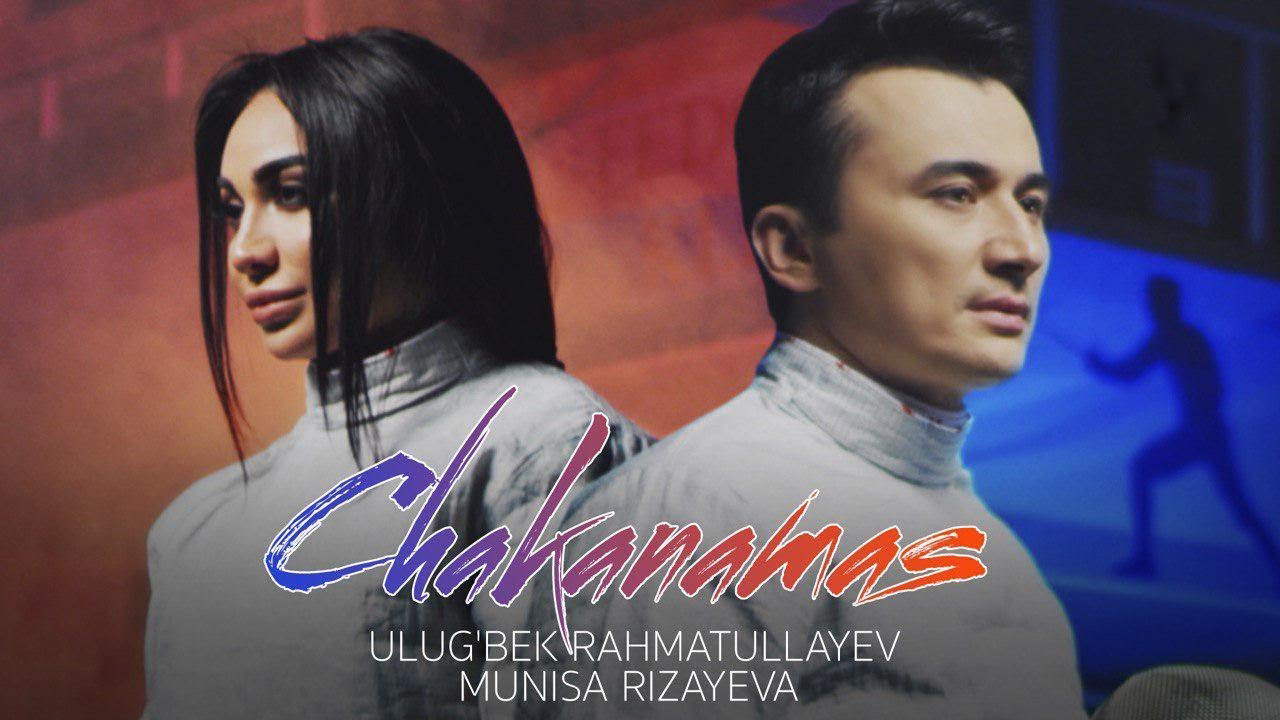 Ulug'bek Rahmatullaev & Munisa Rizaeva - Chakanamas