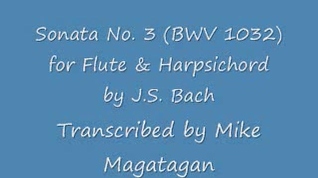 Sonata No. 3 (BWV 1032) for Flute & Harpsichord смотреть онлайн