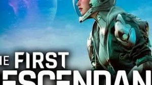 The First Descendant - Официальный трейлер (2024) 4K