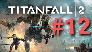 Titanfall 2. Чачть #12.  #пк #ps5 #gaming #titanfall2