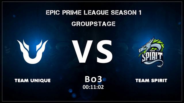 📢Team Unique - Team Spirit | Юник - Спирит | bo3 |🏆Epic Prime League | by Grayne смотреть онлайн