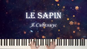 Красивая музыка, фортепиано, пианино. Jean Sibelius. Le sapin.