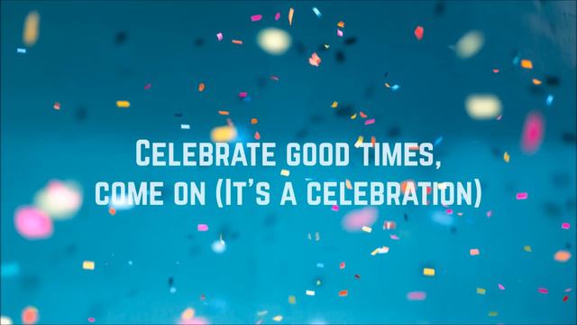 Kool & The Gang - Celebration (Lyrics) смотреть онлайн