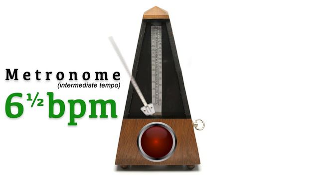 Metronome 6.5 bpm 🎼 ᴵᴺᵀᴱᴿᴹᴱᴰᴵᴬᵀᴱ ᵀᴱᴹᴾᴼ смотреть онлайн