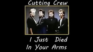 Cutting Crew - I Just Died In Your Arms - 1 HOUR