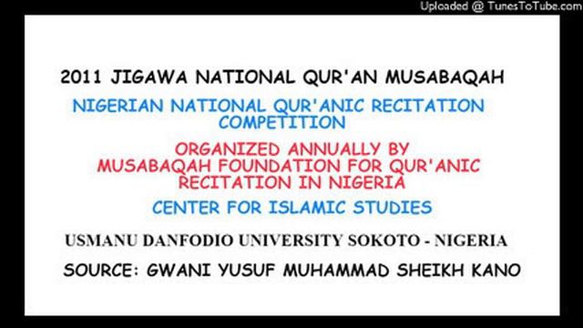 2011 Jigawa National Musabaqah | Aliyu Muhammad Tukur Bakura | Zamfara State 60 Hizb | 1st Position смотреть онлайн