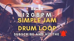 Simple Jam Drum Loop 120 BPM [Practice Tool + Free Download]