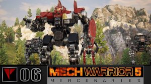 MechWarrior 5 Mercenaries #06 - Серия операций