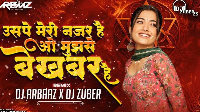 uspe meri nazar hai Dj Arbaaz X Dj Zuber | dhol mix | su ru ru dj song | tum bin | Sonu nigam#viral