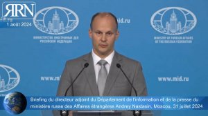 Briefing e la presse du ministère russe des des Affaires étrangères Andrey Nastasin