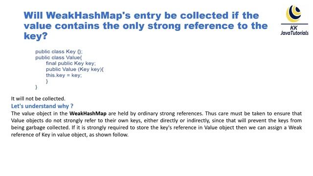 Will WeakHashMap's entry be collected if the value contains the only strong reference to the key ?