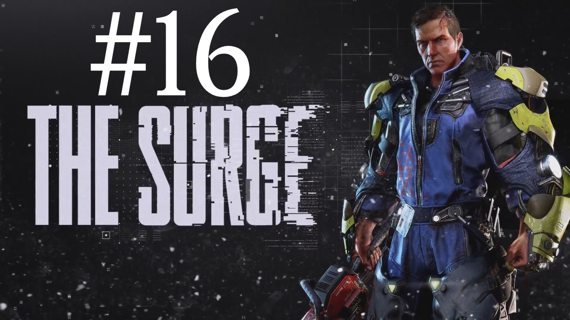 МИНУС "БОЛЬШАЯ СИСТР" 1/3 ► The Surge #16