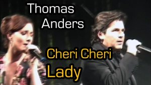 Thomas Anders - Cheri Cheri Lady