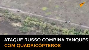 Tanques russos destroem tropas ucranianas com a ajuda de quadricópteros