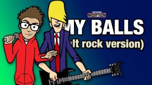 MY BALLS (alt rock cover)