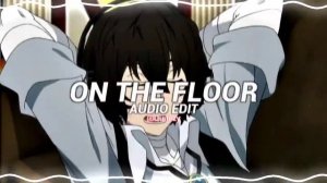 on the floor - jennifer lopez ft. pitbull [edit audio]